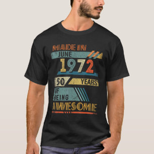 Camiseta Feito Em Junho De 1972, 50 Anos De Idade, 50 Anos