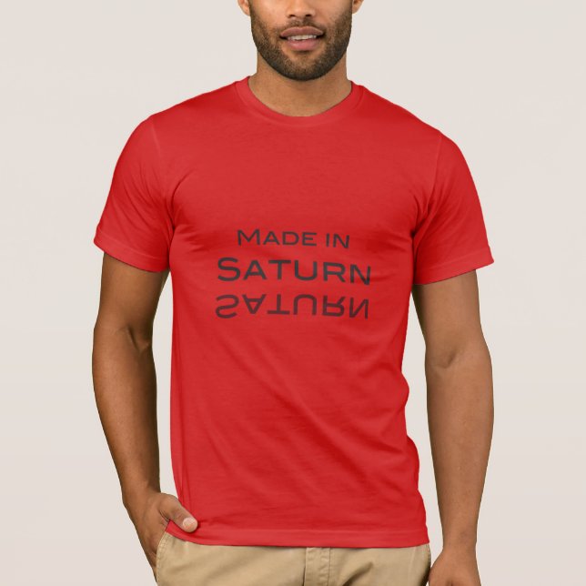 Camiseta Feito em Saturno - Feito nos EUA (Frente)