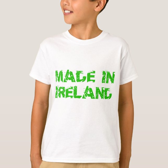 Camiseta Feito na Irlanda, na Rua. (Frente)