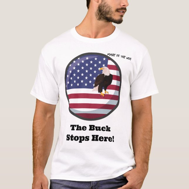 Camiseta Feito nos EUA - O Buck Pára Aqui! (Frente)