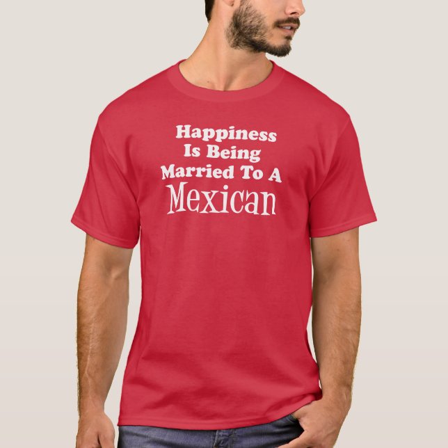 Camiseta Felicidade Casada com Mexicano (À ESCURA) (Frente)