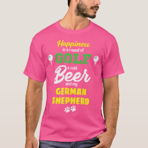 Camiseta Felicidade Cerveja De Golfe E Minha German shepher