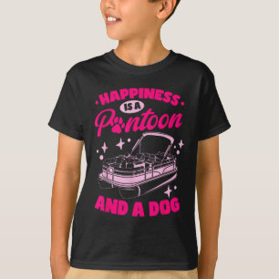 Camiseta Felicidade de Navegar É Uma Pontoon E Um Cão Ponto