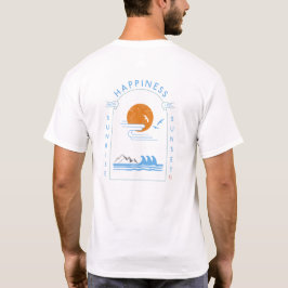 Camiseta Felicidade do nascer do sol ao pôr do sol - Citaçõ