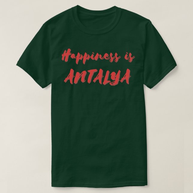 Camiseta Felicidade é Antalya (Frente do Design)