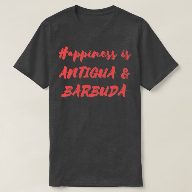 Camiseta Felicidade é Antígua Barbuda (Frente do Design)