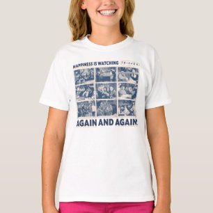 Camiseta Felicidade é Assistir FRIENDS™ Novamente e Novamen