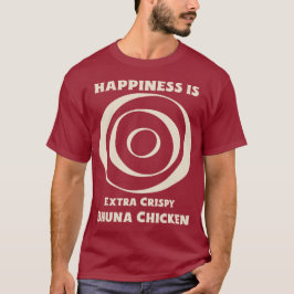 Camiseta Felicidade é Bhuna de Frango Extra Crocante Amante