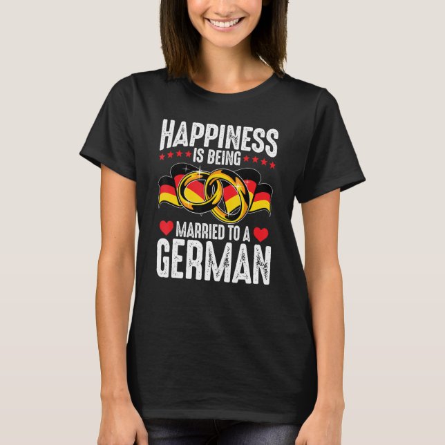 Camiseta Felicidade É Casada Com Um Marido Alemão Wif (Frente)