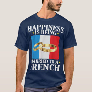 Camiseta Felicidade É Casada Com Um Marido Francês Wif