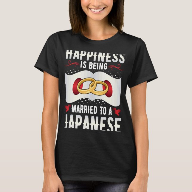 Camiseta Felicidade é casar com uma mulher japonesa (Frente)
