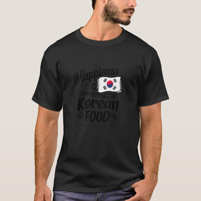 Camiseta Felicidade é Comida coreana caseira, Ciusina asiát (Frente)