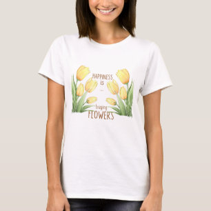 Camiseta felicidade é comprar novas flores