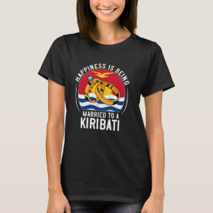 Camiseta Felicidade é estar casado com um casamento Kiribat