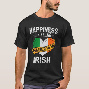 Camiseta Felicidade é estar casado com uma esposa irlandesa