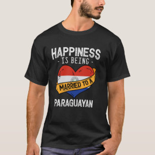 Camiseta Felicidade é estar casado com uma esposa paraguaia