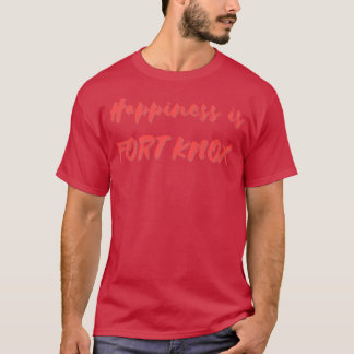 Camiseta Felicidade é Forte Knox
