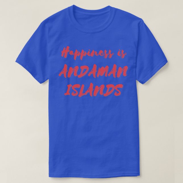 Camiseta Felicidade é Ilhas Andaman (Frente do Design)