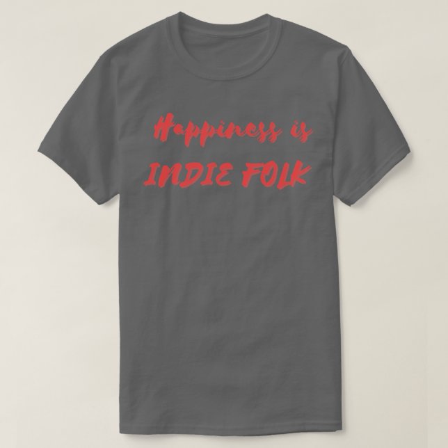 Camiseta Felicidade é Indie Folk (Frente do Design)