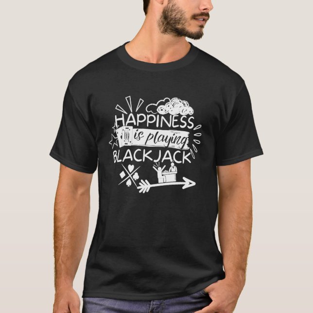 Camiseta Felicidade é Jogar Blackjack (Frente)