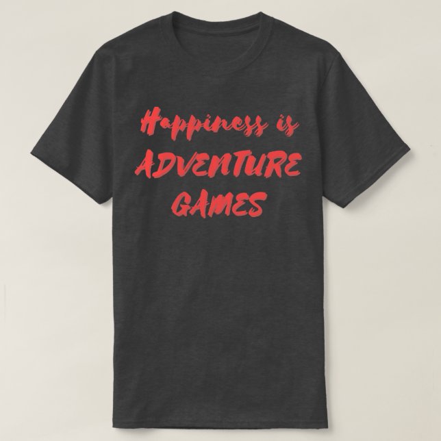Camiseta Felicidade é Jogos de Aventura (Frente do Design)