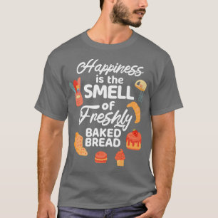 Camiseta Felicidade É O Cheiro De Pão Fresco Fresco