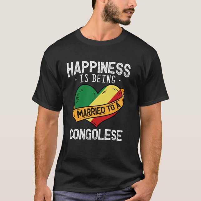 Camiseta Felicidade É Ser Casado Com Uma Esposa Congolesa M (Frente)