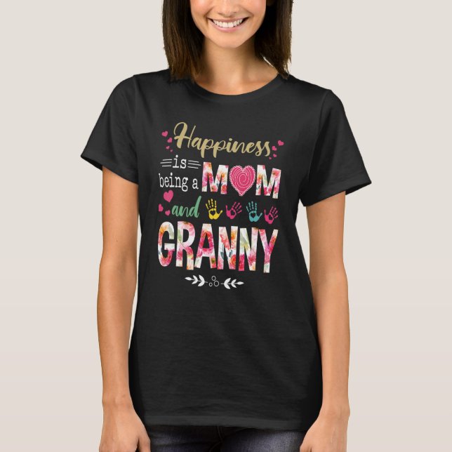 Camiseta Felicidade É Ser Mãe E Avó Mãe Flor. (Frente)