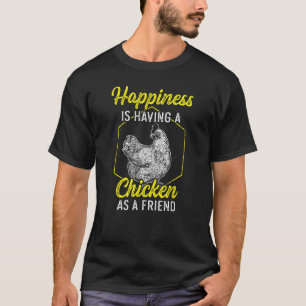 Camiseta Felicidade é ter uma galinha como amiga, eu cuido