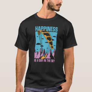Camiseta Felicidade É Um Dia No Céu Asa Delta Parapente
