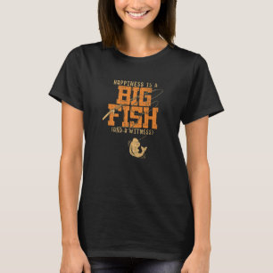 Camiseta Felicidade É Um Grande Peixe E Uma Testemunha De P