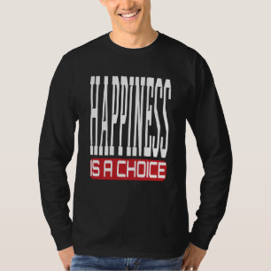Camiseta Felicidade É Uma Escolha Motivacional Piada Sarcás