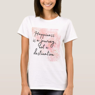 Camiseta Felicidade é uma jornada, não um destino