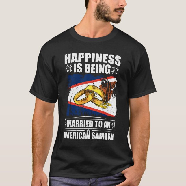 Camiseta Felicidade Está Sendo Casada Com Um Samoano Americ (Frente)