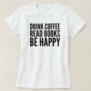 Camiseta Felicidade Livros Café