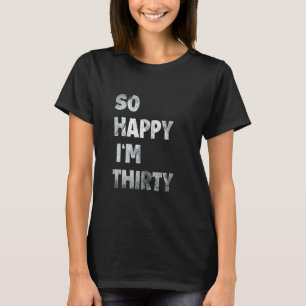 Camiseta Felicidade Piada Indecente Sarcástico Sarcasmo Tão
