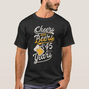 Camiseta Felicidades E Cervejas Aos 45 Anos Feliz Aniversár