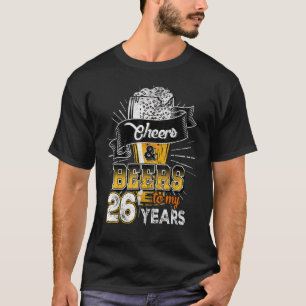 Camiseta Felicidades E Cervejas Aos Meus 26 Anos De Anivers