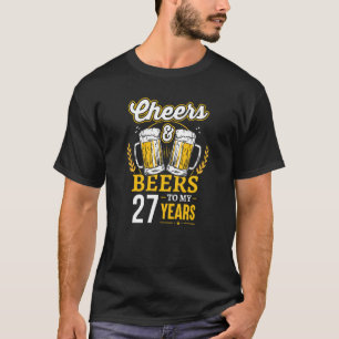Camiseta Felicidades E Cervejas Aos Meus 27 Anos 27 De Aniv
