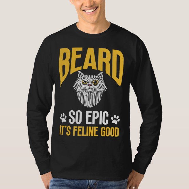 Camiseta Feline Cat Lover Beard so Epic it's Feline Good (Frente)