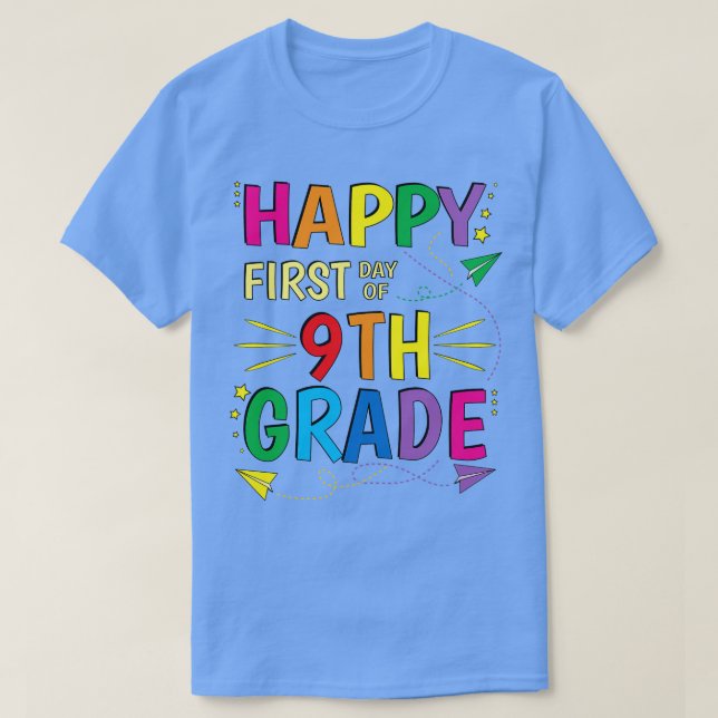 Camiseta Feliz 1º Dia da Escola 9º Grau (Frente do Design)