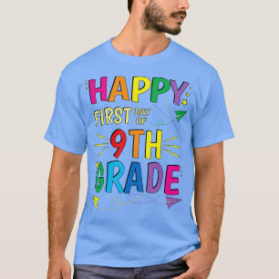 Camiseta Feliz 1º Dia da Escola 9º Grau