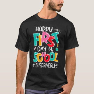 Camiseta Feliz 1º Dia Do Ônibus Escolar Traz Vida De Volta