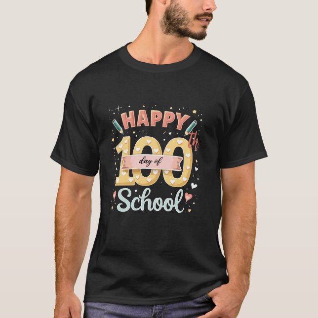 Camiseta Feliz 100º Dia da Escola 100 Dias de Ensino Escola (Frente)