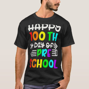 Camiseta Feliz 100º dia da escola, 100 dias de pré-escola T