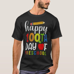 Camiseta Feliz 100º dia de Escola 100 dias de Pré-Escola T