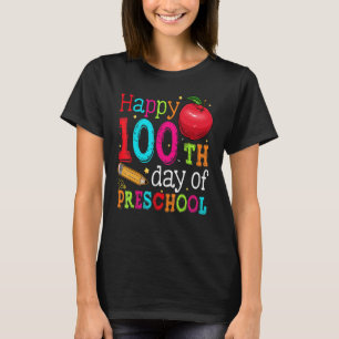 Camiseta Feliz 100º dia de Escola 100 dias de Pré-Escola T