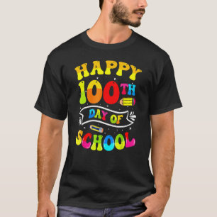 Camiseta Feliz 100º Dia De Escola Professor Aluno Crianças