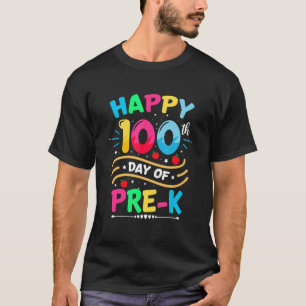 Camiseta Feliz 100º Dia De Professora Pré-K 100 Dias De Esc