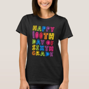 Camiseta Feliz 100º Dia de Professores Do Sexto Ano Estudio